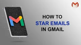 How to Star Emails in Gmail | Using Gmail Stars