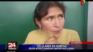 Cajamarca: mujer intent&oacute; ingresar a penal tamales rellenos de celulares