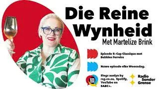 RSG Bekbasaar: Die Reine Wynheid Episode 5 - Cap Classique met Bubbles Ferreira