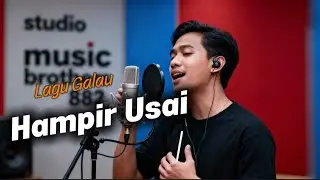LAGU GALAU - HAMPIR USAI - MUSIC BROTHERS 882 🌹