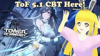 Tower of Fantasy 5.1 Closed Beta Test || Our Queen Esther Here! || MultiStream