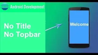 No Title bar and no Top bar in an activity android tutorial for beginners YouTube
