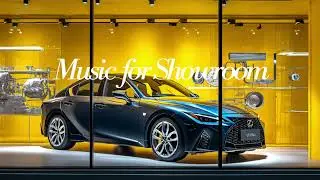 Музыка для Автосалона / Sept.25 Стиль ZARA Lexus IS / Роскошный Showroom BGM
