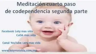 Meditacion Cuarto Paso de Codependencia - Parte 2 