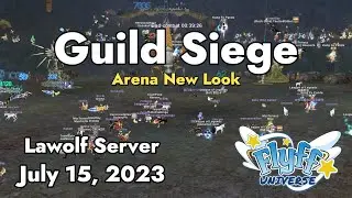 Guild Siege (Lawolf Server) July 15, 2023 | Flyff Universe