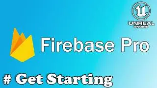 1. Unreal Engine 5 Firebase Pro Plugin - Get Starting Tutorial