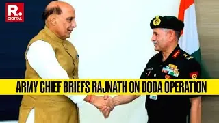 Doda Encounter: Army Chief Briefs Defence Minister Rajnath Singh on Doda Anti-Terror Operation