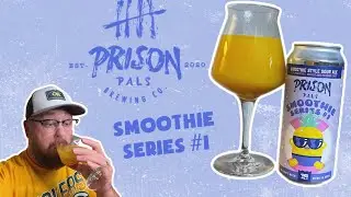 Prison Pals Brewing Co. - Smoothie Style Sour Ale #1 | Beer Review #654