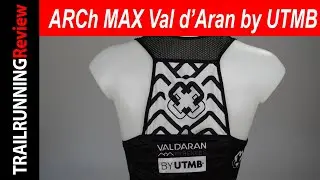 LIVE | Review + Sorteo - Mochila y cinturón ARCh MAX Val d'Aran by UTMB