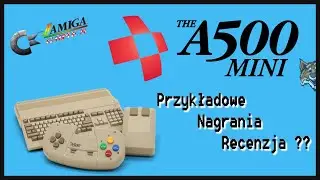 The A500 Mini (2022) [ Amiga !! ] - Recenzja FoXa ??