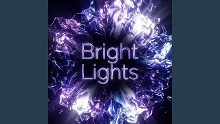 Bright Lights