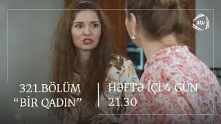 Bir Qadın 321. B&ouml;l&uuml;m