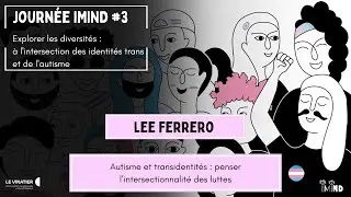 Autisme et transidentit&eacute;s : penser l&rsquo;intersectionnalit&eacute; des luttes &ndash; Lee Ferrero