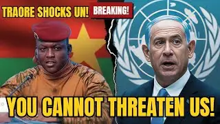 BREAKING: Traor&eacute; SHOCKS UN&mdash;Traor&eacute; Issues FINAL Warning to Netanyahu (2025)