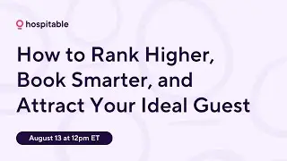 How to Rank Higher, Book Smarter, and Attract Your Ideal Guest
