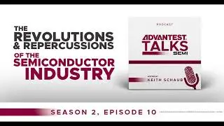 The Revolutions and Repercussions of the Semiconductor Industry