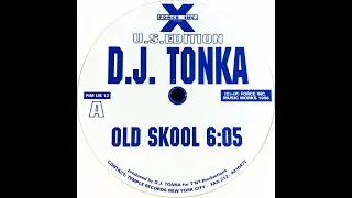 DJ Tonka &bull; Old Skool (1996)