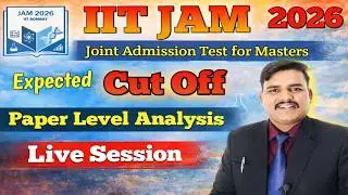 IIT JAM 2026 Expected Cut Off 🔥🎉 iit jam expected cut off 2026 | paper analysis