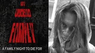 My Undead Family - Edinburgh 48 Hour Film Project 2022