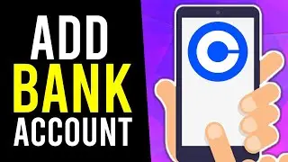 How To Add Bank Account in Coinbase App