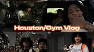 Houston/gym vlog!!🌃💪🏾