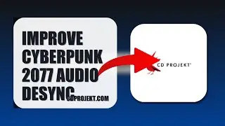 How To Improve Cyberpunk 2077 Audio Desync 2025 (UPDATED 2025) (2026)