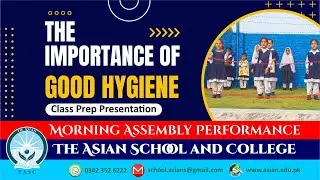 Morning Assembly Performance | The Importance of Good Hygiene | Performed by Prep | Session 2023-24