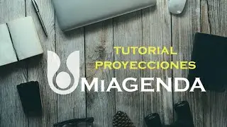 MiAGENDA Instructivo PROYECCIONES