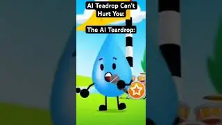 AI BFDI Teardrop #bfdi #bfdia #tpot #objectshow
