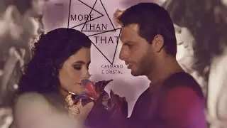 Cristal e Cassiano | More Than That.
