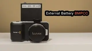 External Battery For BMPCC | Filmmaking Today