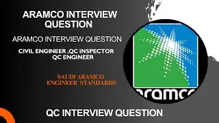 Interview Question for QC Inspector Civil quality engineer interview questions Aramco Interview QC