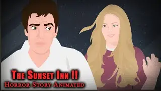 The Sunset Inn !! Horror Story Animated