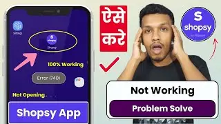 How to fix shopsy app not working or not opening problem