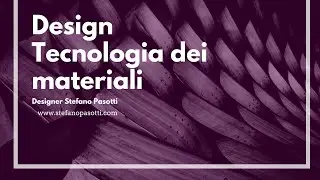 DESIGN | TECNOLOGIA DEI MATERIALI