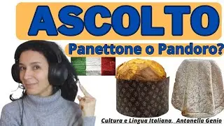 ITALIAN LISTENING EXERCISE LEVEL B2 | learn Italian Panettone or Pandoro?