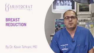 Breast Reduction - Aristocrat Plastic Surgery & MedAesthetics - Dr. Kevin Tehrani, MD, FACS