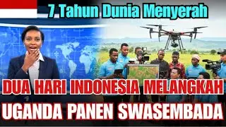 7 Tahun Dunia Gagal Selamatkan Uganda‼️ Indonesia Datang & Menyelesaikan Krisis Padi Hanya 2 Hari