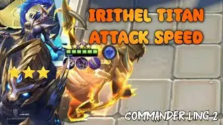 COMMANDER MINI LING IRITHEL TITAN + ATTACK SPEED OP PARAH | MOBILE LEGENDS MAGIC CHESS