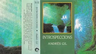Andr&eacute;s Gil - Introspeccions [1991]