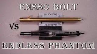 Fountain pen Ensso Bolt vs Endless Phantom : review and comparison