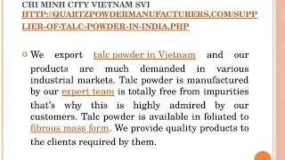 Manufacturer of Talc powder in India Ho Chi Minh City Vietnam SVI