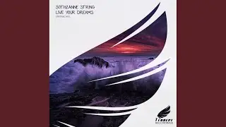 Live Your Dreams (Original Mix)