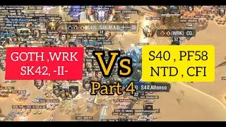 GOTH, WRK, -II-, SK42 vs S40, CFI, NTD, PF58 | Part 4 | Alexandria