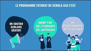 Présentation du Programme Tutorat de Schola ULB