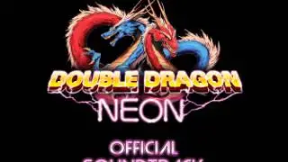 Double Dragon Neon - 25 End Credits (Dared to Dream)