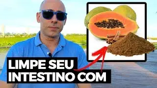 LIMPE SEU INTESTINO COM MAMÃO E CANELA | Dr Dayan Siebra