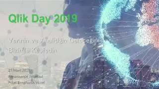Qlik Road Map and BI Trends 2019 - Qlik Day 2019 Etkinlik