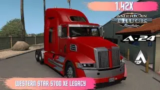 Мод Western Star 5700 XE Legacy v1.4 для ATS (1.42.x)