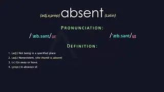 Absent Meaning And Pronunciation | Audio Dictionary